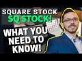 Square Stock | SQ Stock | What You Need To Know (Episode #3)