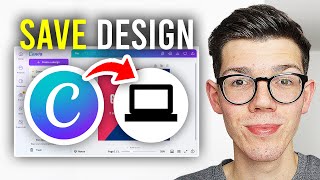 How To Save Canva Design To Computer - Full Guide