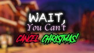 [Wait, You Cant Cancel Christmas!] Jesus and Pals