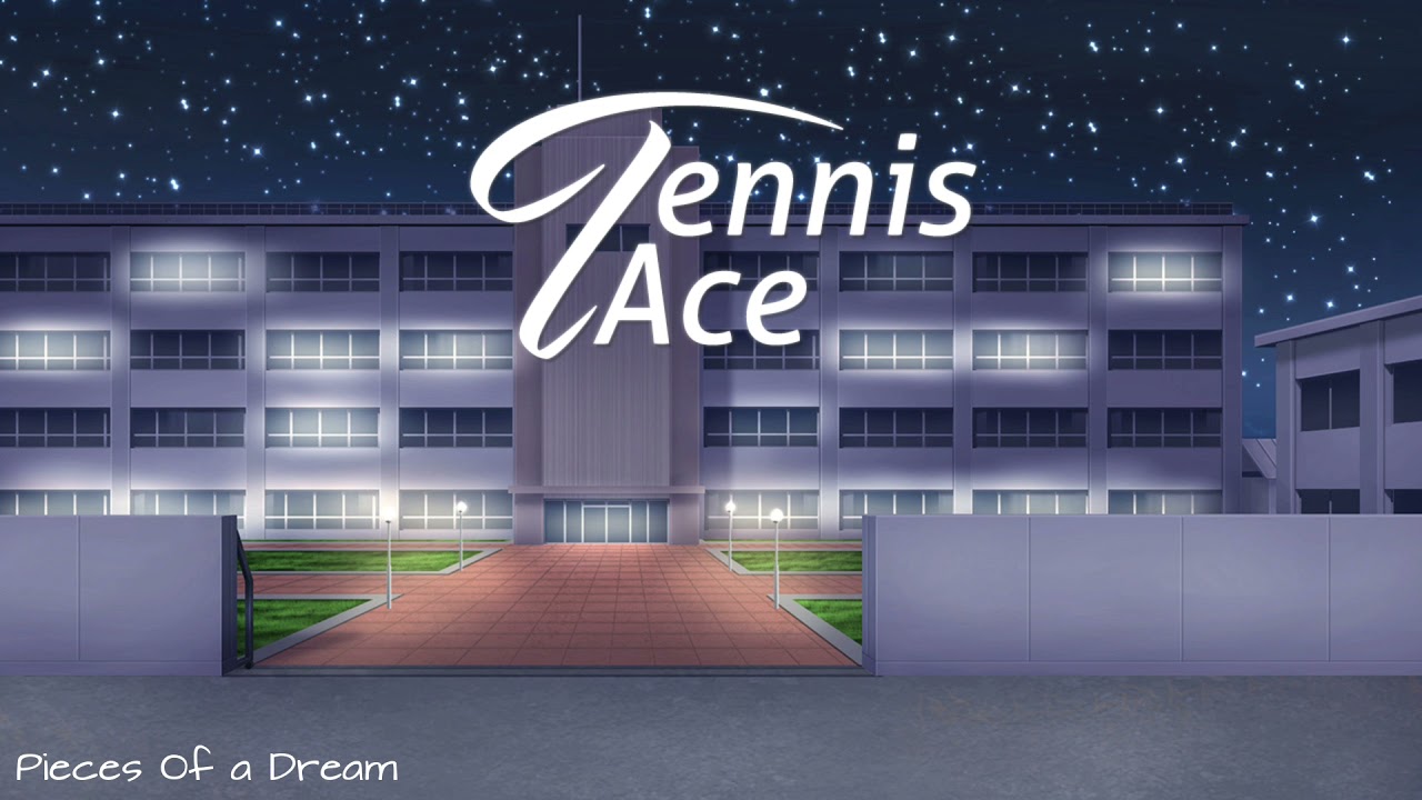 Pieces Of a Dream - Tennis Ace