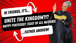 Pentecost: One Gospel, Many Languages! Acts 2 & Christian Unity in Diversity! Not Unite the Kingdom!