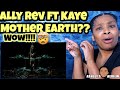 Alffy Rev - Mother Earth ft. Kaye Official Music Video | REACTION