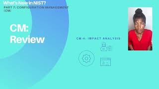 NIST Notes: What's New in NIST? Part 7: Configuration Management (CM)