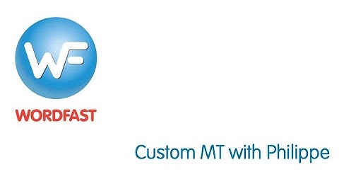 Custom MT with Philippe