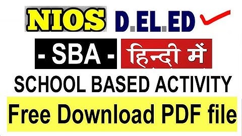 SBA NIOS Deled case study of a school child Solved complete File with rating page course 511.1