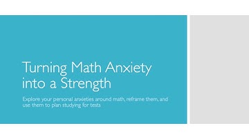 Turning Math Anxiety into a Strength