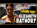 ¿Quién fue? Elizabeth Bathory 🦇 🏰 | Condesa de Hungría