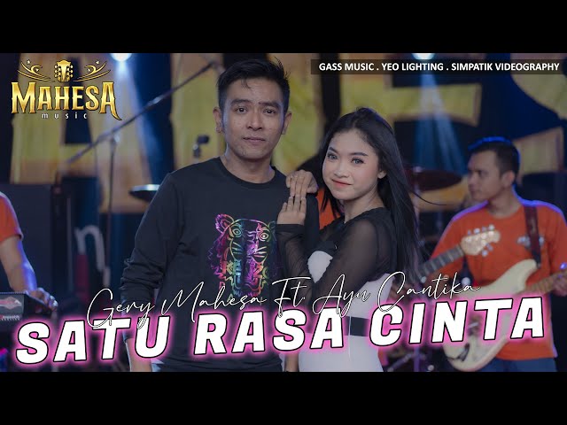 Satu Rasa Cinta - Gerry Mahesa feat. Ayu Cantika | MAHESA Music|Satu Rasa Cinta class=