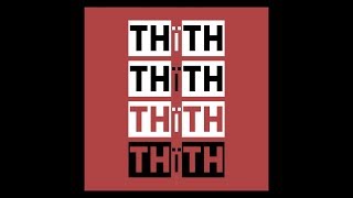 THïTH - &quot;THïTH &#39;n&#39; THAT&quot; (Full Album)