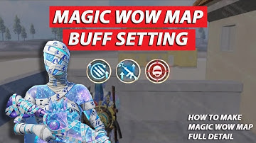 Magic wow map buff setting 