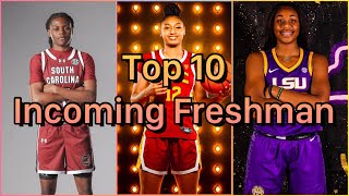 Top 10 Incoming Freshmen in Womens Basketball!