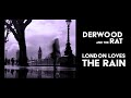 London Loves the Rain, by Derwood Andrews and Rat Scabies.