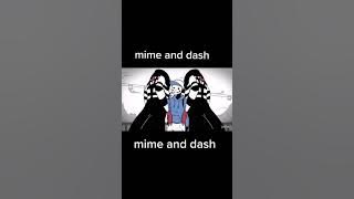 Mime AND dash