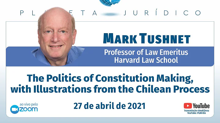 Prof. Mark Tushnet -The Politics of Constitution M...