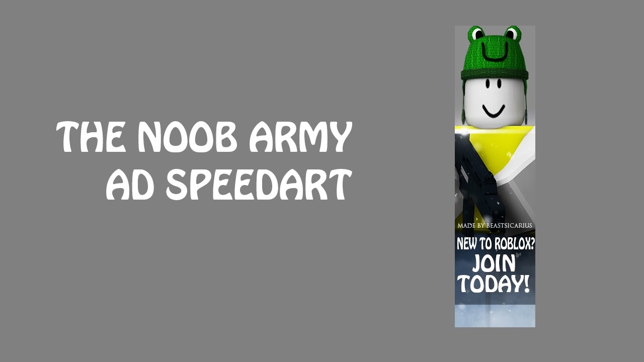 The Noob Army Ad Speedart Youtube - noob army roblox group