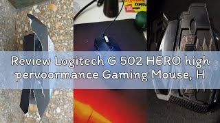 Review Logitech G 502 HERO high pervoormance Gaming Mouse, HERO 16K sensor, 16.000DPI, RGB, customiz