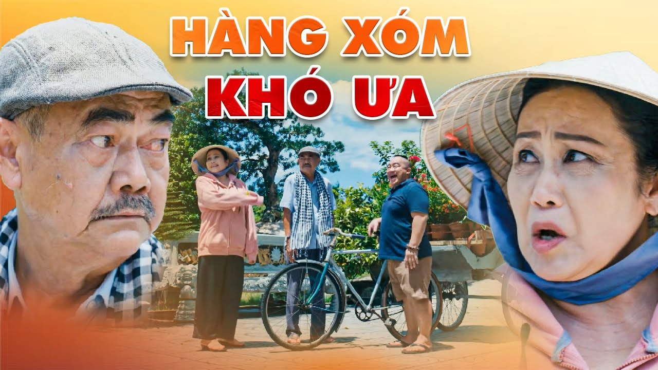 PHIM HÀNG XÓM KHÓ ƯA | PHIM MIỀN TÂY MỚI 2025 | HÀI MIỀN TÂY VIỆT NAM | PHIM THVL