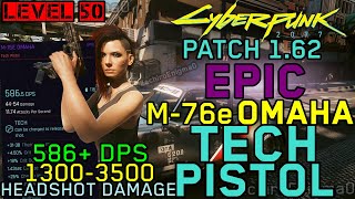 Cyberpunk 2077 - Patch 1.62 - What an Epic M-76e Omaha Looks like at Level 50 - Tech Pistol Showcase Cyberpunk 2077 - Patch 1.62 - What an Epic M-76e Omaha Looks like at Level 50 - Tech Pistol Showcase
