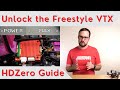 Unlock the HDZero Freestyle VTX for MAXIMUM POWER!