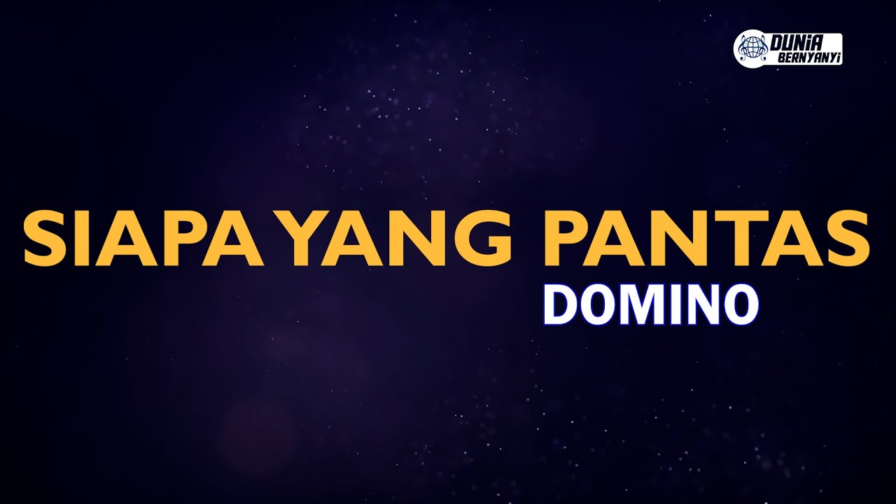 Domino - Siapa Yang Pantas ( Karaoke Version ) || Original Key B Domino - Siapa Yang Pantas ( Karaoke Version ) || Original Key B