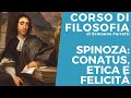 Spinoza: conatus, etica e felicità