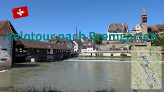 4K 🇨🇭 Velotour nach Bremgarten