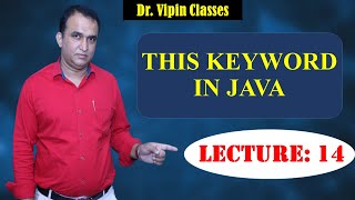 Java OOPS -14: Use of this keyword in Java | CS Teachers DSSSB/HSSC/KVS/NET | Dr Vipin Classes Wealth