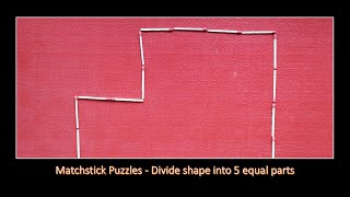 Matchstick Puzzles - Divide shape into 5 equal parts - Shorts - Know Your Puzzles