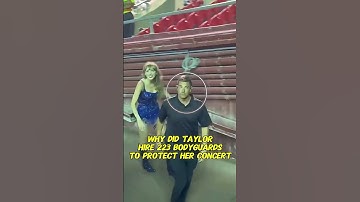 Why did Taylor hire 223 bodyguards to protect her concert?#gossip #beautiful #shorts #viral