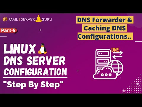 DNS Forwarder Configuration with Caching DNS | Linux DNS Server | Part5