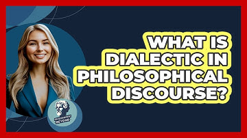 What Is Dialectic In Philosophical Discourse? - Philosophy Beyond