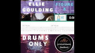 Ellie Goulding Figure 8 (Drums Only) by Praha Drums Official (8.c)