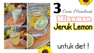 3 Cara Membuat Minuman dari Jeruk Lemon Untuk Diet.. Segeer ! Buncit bye bye...