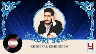 Kimim Var Kime Gidem  ( Uzun Hava)   - Urfalı Kadri Sema - 1975 Yalçın Plak Band Kaydı Resimi