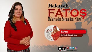 Malatyalı Fatoş - Babam Resimi