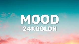 24kGoldn - Mood (Lyrics) ft. iann dior