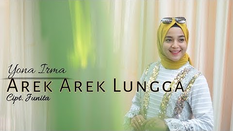 Yona Irma - Arek arek Lungga Cover dendang minang remix