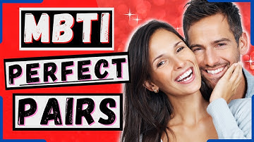 MBTI Romantic Compatibility - The BEST Personality Type Matches