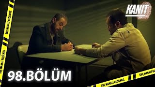 Kanıt 98. Bölüm - Full Bölüm