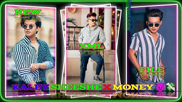 KALEY SHEESHE X MONEY 😈💸 XML FILE 🎟️✨।। ATTITUDE🥵XML।।XML BY @MDSTATUSBOY.।। #xml_file #viral