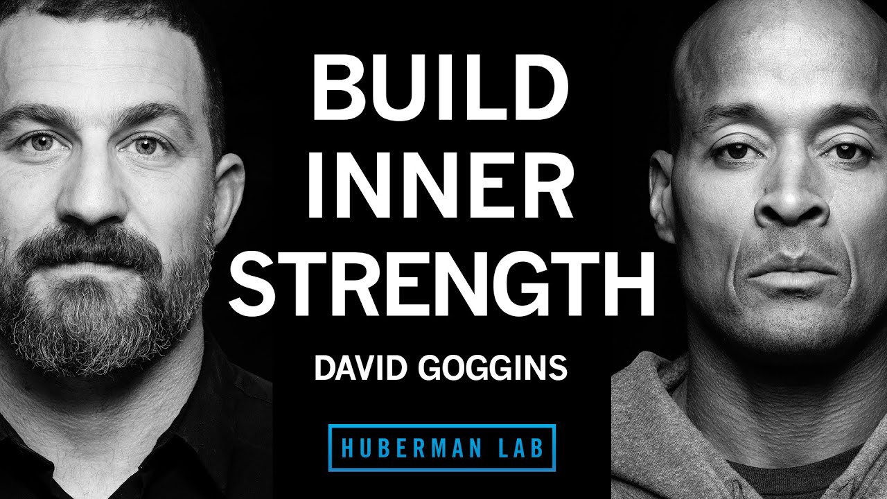 David Goggins: How to Build Immense Inner Strength 