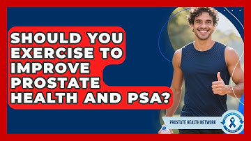 Should You Exercise To Improve Prostate Health And PSA? - Prostate Health Network