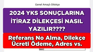 2024 Yks Sonuçlarina İti̇raz Di̇lekçesi̇ Nasil Yazilir ????