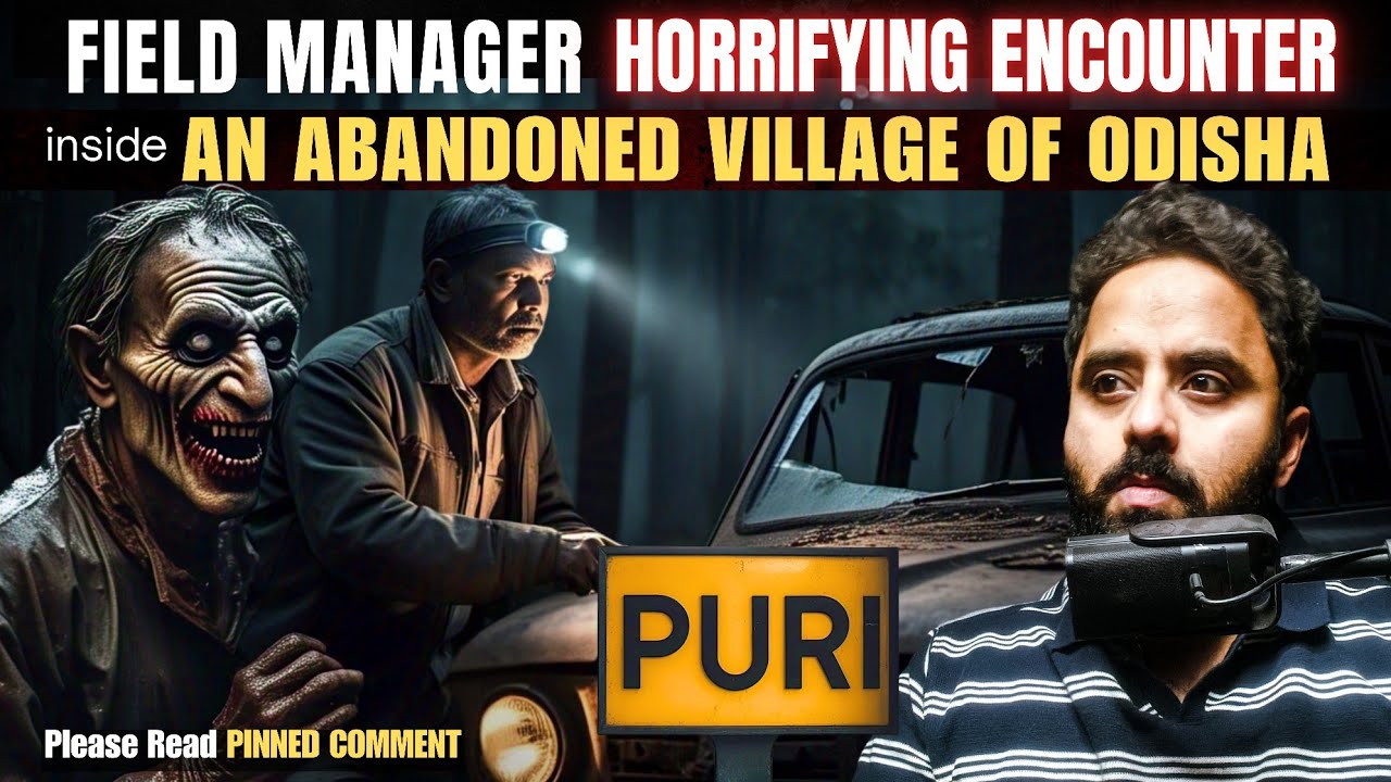 #22 ODISHA: a Real Estate Manager Client Meeting Turned into a Deadly Nightmare 💀❌