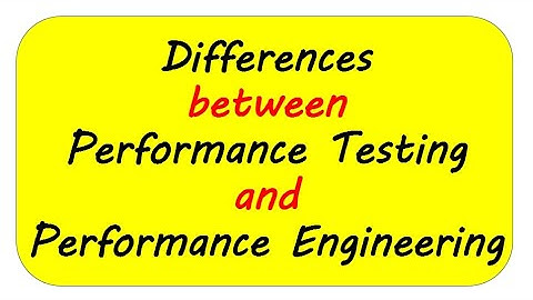 Performance Testing vs Performance Engineering