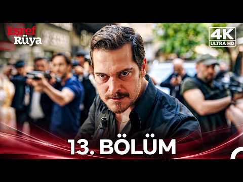 Eşref Rüya 13. Bölüm (4K)