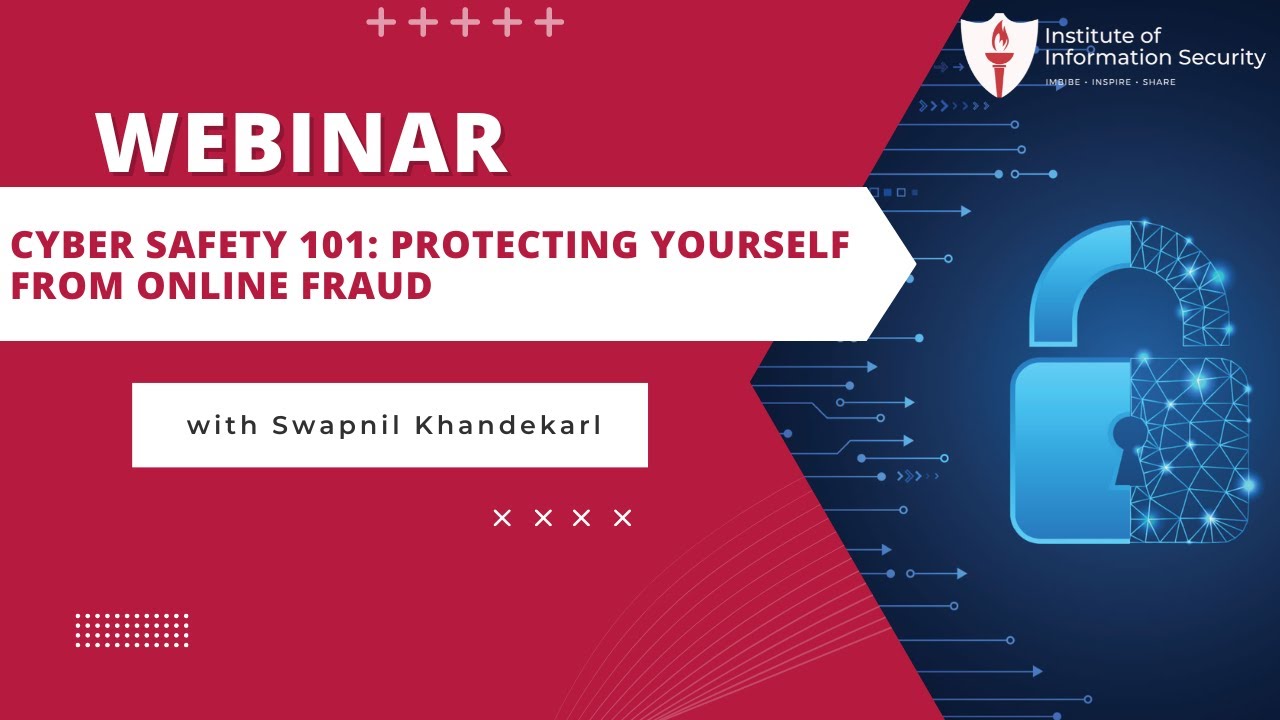 Webinar- Cyber Safety 101: Protecting Yourself from Online Fraud ...