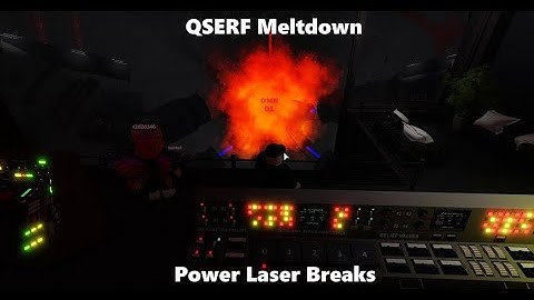 QSERF Meltdown - Power Laser Breaks ( Old )
