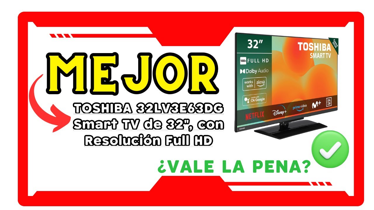 🌟📺 REVIEW TOSHIBA 32LV3E63DG - Smart TV 32 Full HD con HDR y