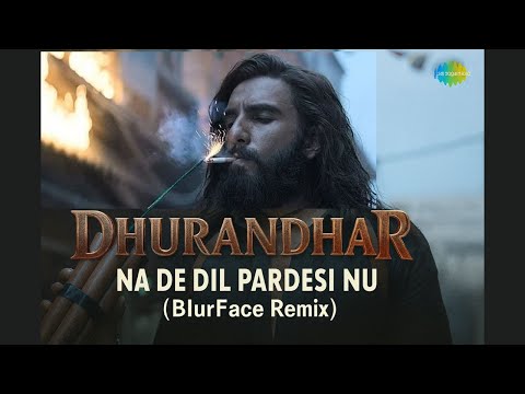 Na De Dil Pardesi Nu (Blurface Remix) | Slap House | Hanumankind | Inspired by Dhurandhar